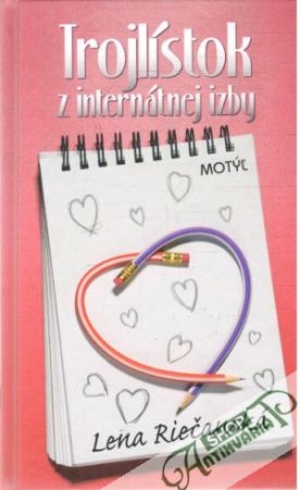 Trojlístok z internátnej izby - Riečanská Lena