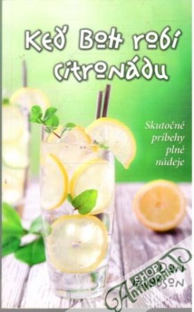 Keď Boh robí citronádu - Jacobson Don