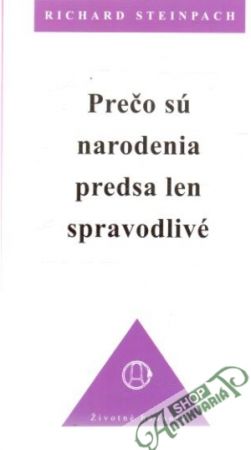 Prečo sú narodenia predsa len spravodlivé - Steinpach Richard