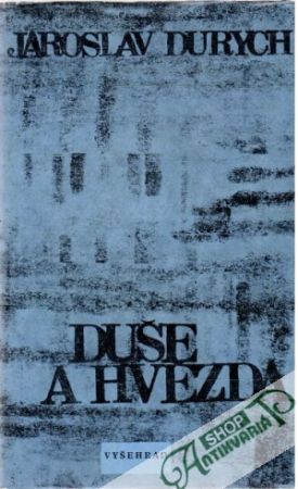 Duše a hvězda - Durych Jaroslav