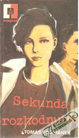 Sekunda rozhodnutia - Formánek Tomáš