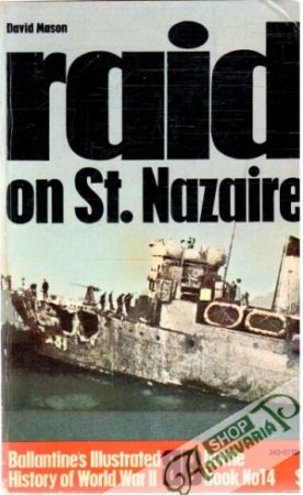 Raid on St. Nazaire - Mason David