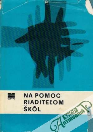 Na pomoc riaditeľom škôl - Sumarová Elena