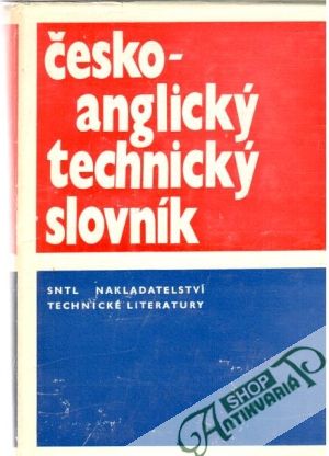 Česko - anglický technický slovník - Kolektív autorov