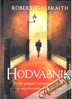 Hodvábnik - Galbraith Robert