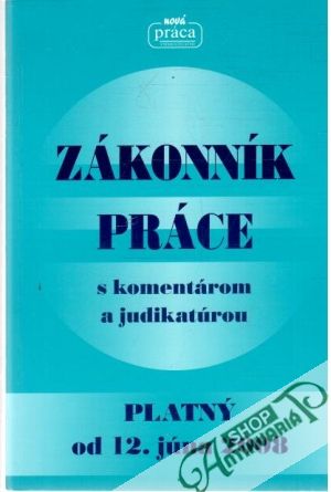 Zákonník práce - platný od 12. júna 2008 - Kolektív autorov