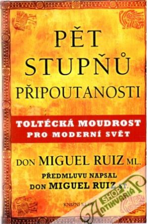 Pět stupňu připoutanosti - Ruiz don Miguel ml.