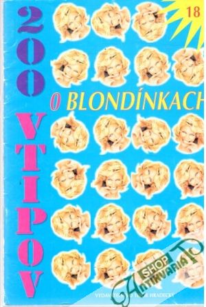 200 vtipov o blondínkach - Kolektív autorov