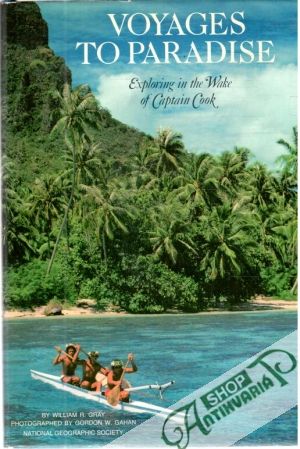 Voyages to paradise - Gray William R.