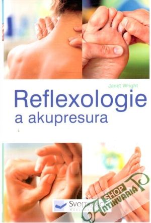 Reflexologie a akupresura - Wright Janet