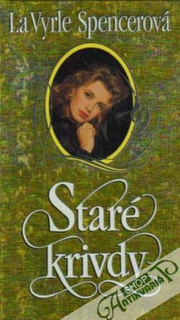 Staré krivdy - Spencerová La Vyrle
