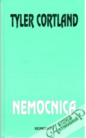 Nemocnica - Cortland Tyler