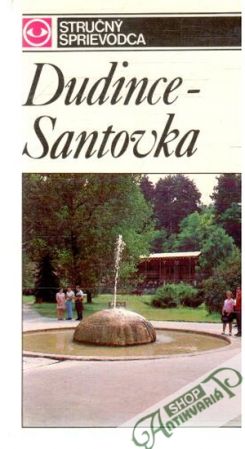 Dudince - Santovka - Holba Peter a kolektív