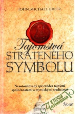 Tajomstvá strateného symbolu - Greer John Michael