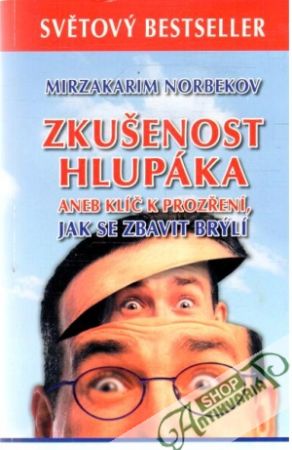 Zkušenost hlupáka - Norbekov Mirzakarim