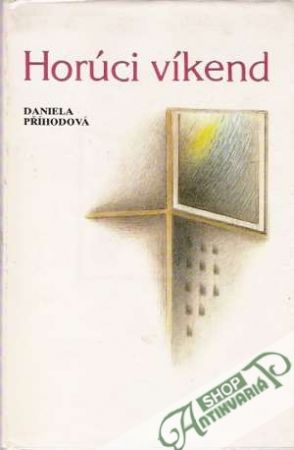 Horúci víkend - Příhodová Daniela