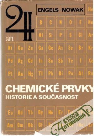 Chemické prvky - historie a současnost - Engels, Nowak