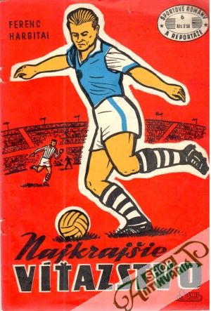 Najkrajšie víťažstvo - Hargitai Ferenc