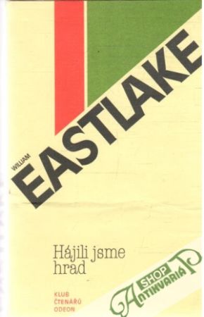 Hájili jsme hrad - Eastlake William