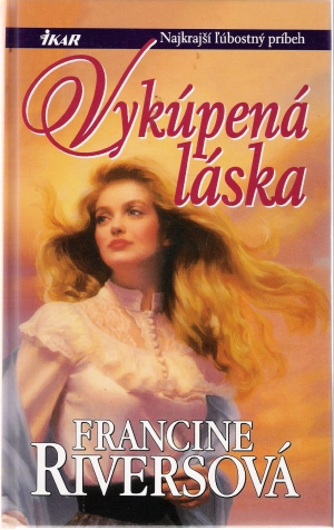 Vykúpená láska - Riversová Francine