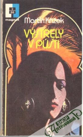 Výstrely v púšti - Křížek Martin