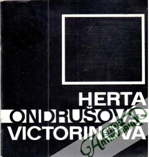 Herta Ondrušová - Victorinová - Bachratý Bohumír