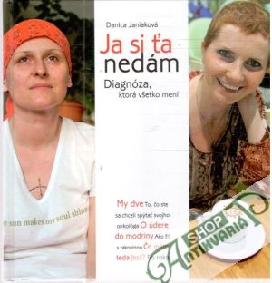 Ja si ťa nedám - Janiaková Danica