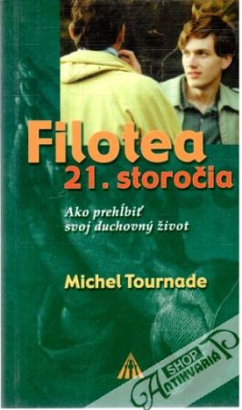 Filotea 21. storočia - Tournade Michel