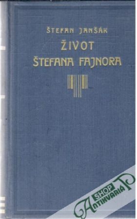 Život Štefana Fajnora - Janšák Štefan