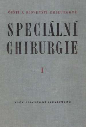 Speciální chirurgie I. - Jirásek Arnold a kol.