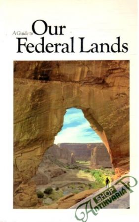A Guide to Our Federal Lands - Kolektív autorov