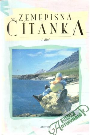 Zemepisná čítanka 1. diel - Kolektív autorov