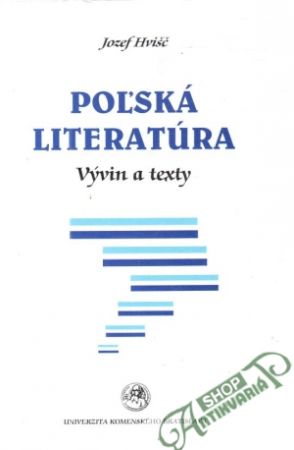 Poľská literatúra - Vývin a texty - Hvišč Jozef