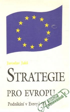 Strategie pro Evropu - Jakš Jaroslav