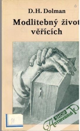 Modlitebný život věřících - Dolman D. H.