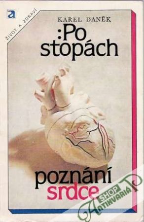 Po stopách poznání srdce - Daněk Karel