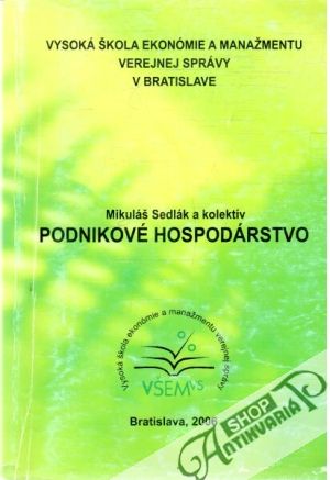 Podnikové hospodárstvo - Sedlák Mikuláš a kolektív