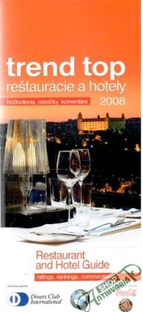 Trend top reštaurácie a hotely 2008 - Kolektív autorov
