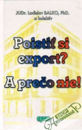 Poistiť si export? A prečo nie! - Balko Ladislav