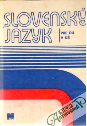 Slovenský jazyk pre OU a UŠ - Ballay, Kolláriková