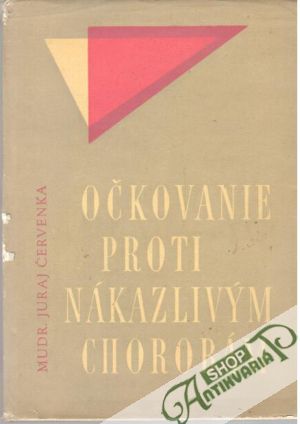 Očkovanie proti nákazlivým chorobám - Červenka Juraj