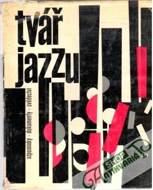 Tvář jazzu - Doružka Lubomír, ŠkvoreckýJosef