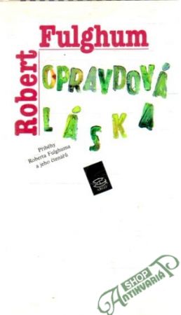 Opravdová láska - Fulghum Robert