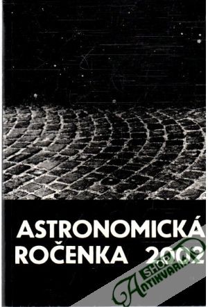 Astronomická ročenka 2002 - Pittich Eduard
