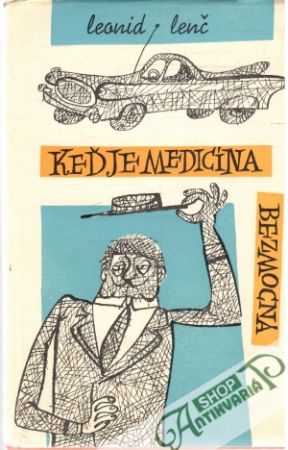 Keď je medicína bezmocná - Lenč Leonid