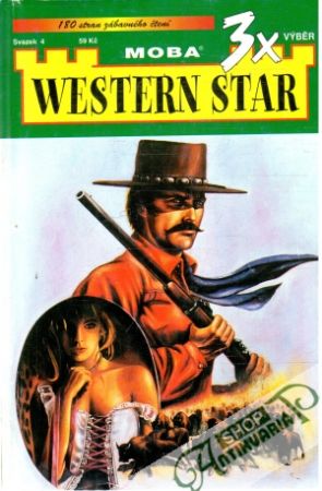 3x western star 4. - Unger Gert Fritz
