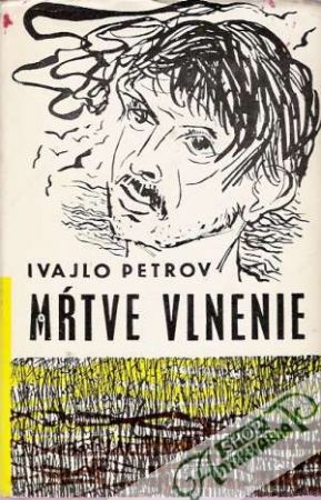 Mŕtve vlnenie - Petrov Ivajlo