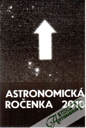Astronomická ročenka 2010 - Pittich Eduard