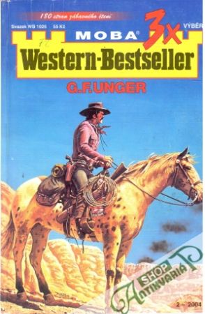 3x western - bestseller 2/2004 - Unger Gert Fritz
