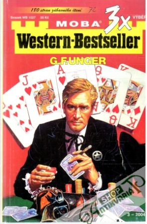 3x western - bestseller 3/2004 - Unger Gert Fritz